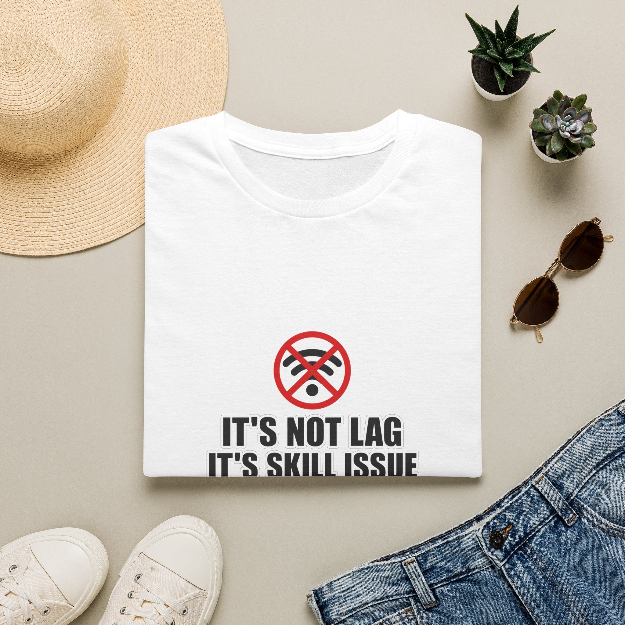 "It's Not Lag, It's Skill Issue" T-Shirt